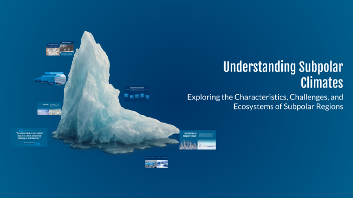 Subpoler Understanding Subpolar Climates by Ilinca Tanasuica on Prezi