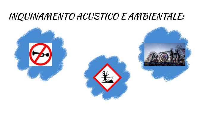 Inquinamento Acustico By Giulia Albertazzi On Prezi