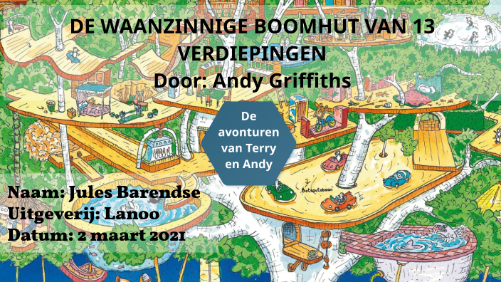 De waanzinnige boomhut van 13 verdiepingen by Jules Barendse on Prezi