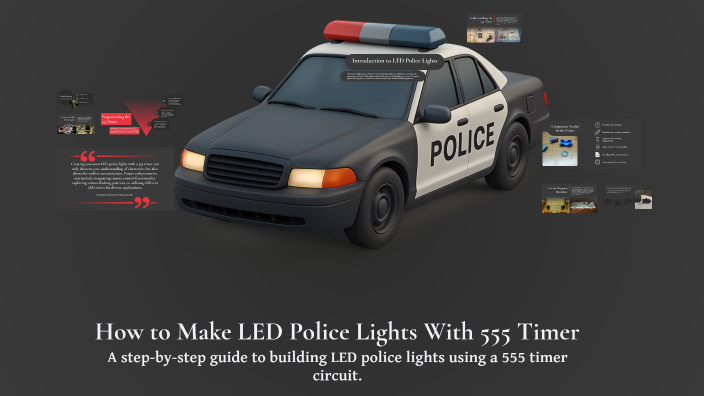 Police Led 555 Timer How to Make LED Police Lights With 555 Timer by Alexander Kramer on Prezi
