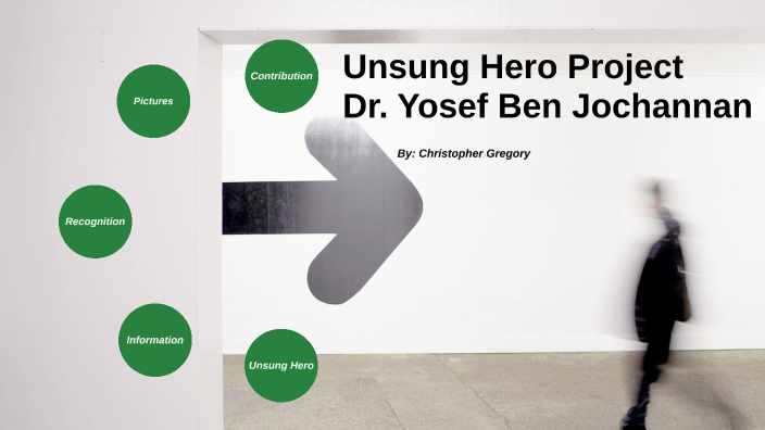 Unsung Hero Project by Christopher Gregory on Prezi