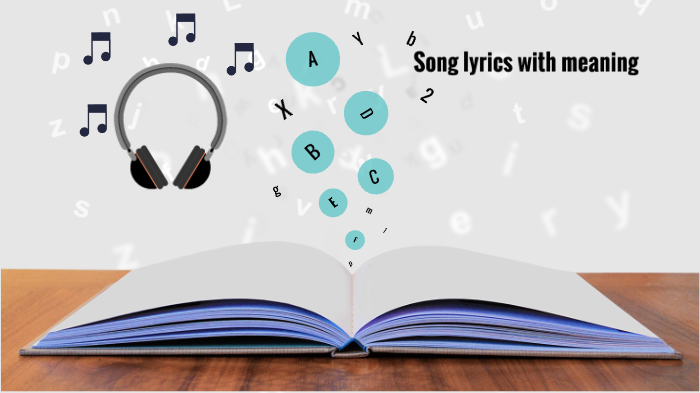 Song lyrics with meaning by Stijn Janssens on Prezi