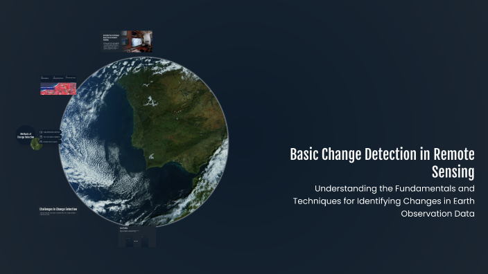Basic Change Detection in Remote Sensing by khaled Ramadan on Prezi