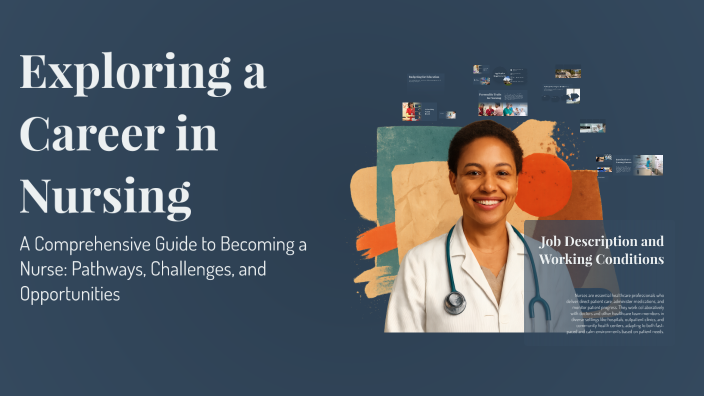 Exploring a Career in Nursing by Azariah Gordon on Prezi
