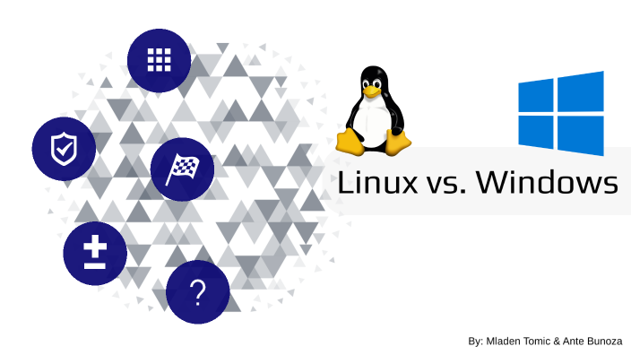 Linux vs. Windows by Mladen Tomic on Prezi