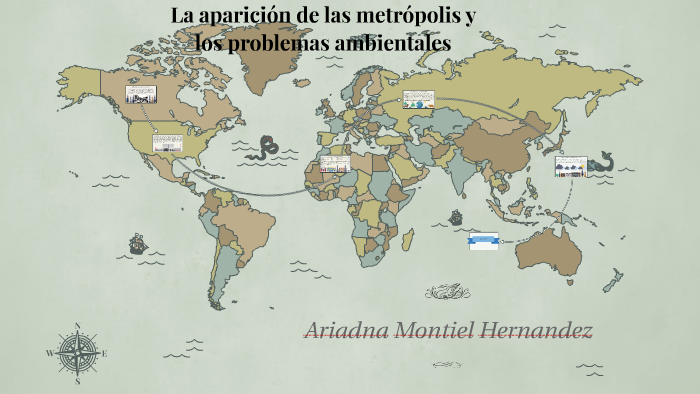 Aparicion De Metropolis Y Problemas Ambientales