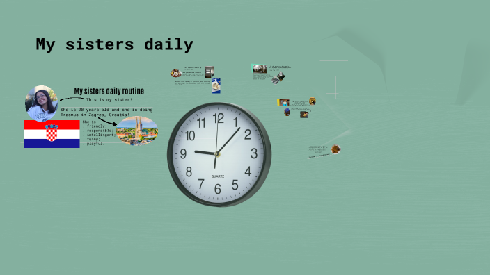 Sara Daily Routine My sisters daily routine by Sara Monteiro on Prezi