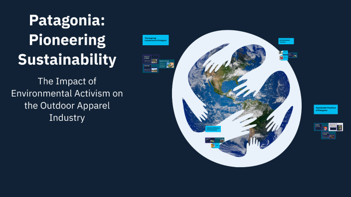Patagonia: Pioneering Sustainability by Diell Salihu on Prezi