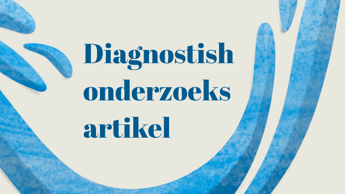 Diagnostisch Onderzoek By Anouk Vanlier On Prezi