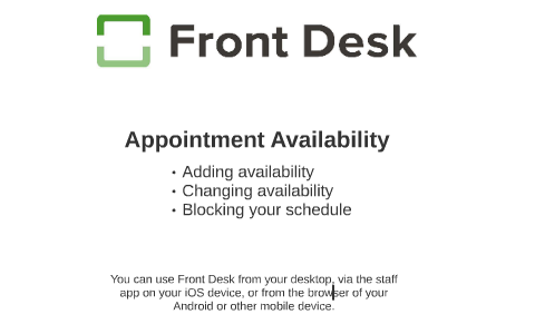 Adding And Changing Appointment Availability By Front Desk On Prezi