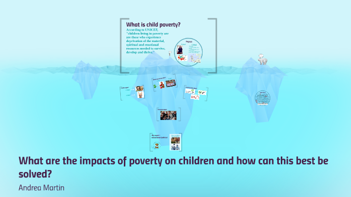 What are the impacts of poverty on children and how can this by Andrea ...