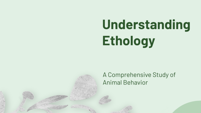 Understanding Ethology by Fanny Boström on Prezi
