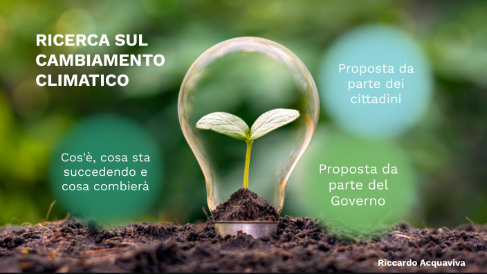 Ricerca sul Cambiamento Climatico by Ric Acq on Prezi