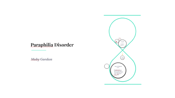 Paraphilia Disorder by Moby Gordon