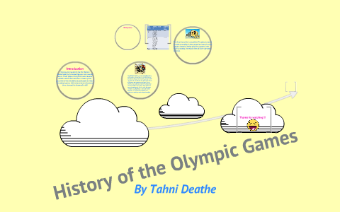 History of the Olympic Games by Anne Creevey on Prezi