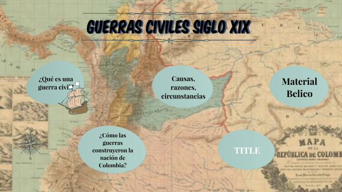 Guerras Civiles Siglo XIX by Daniela Saavedra on Prezi