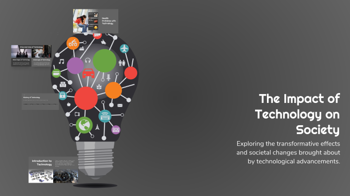 The Impact of Technology on Society by Mehvan Jacksi on Prezi
