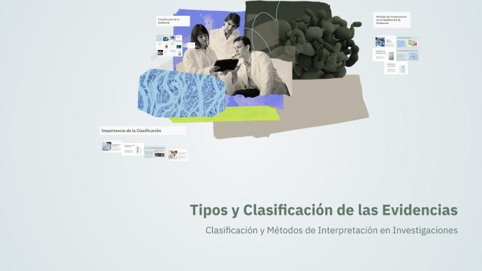 Tipos y Clasificación de las Evidencias by Manuel Rojas on Prezi