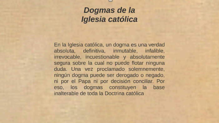 Dogmas De La Iglesia Católica By José Aguilera On Prezi