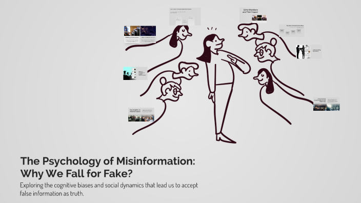 The Psychology of Misinformation: Why We Fall for Fake? by Melina ...