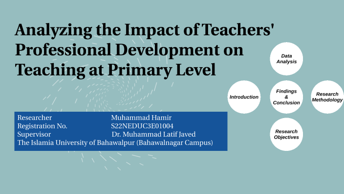 Analyzing the Impact of Teachers' Professional Development on Teaching ...