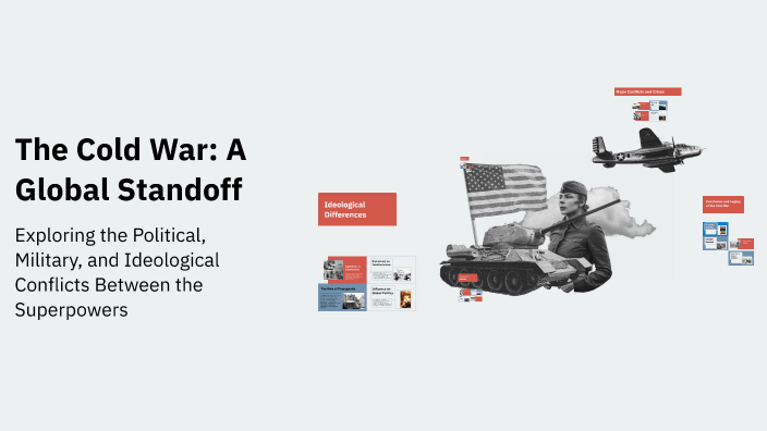 The Cold War: A Global Standoff by Josselyn Bautista-Gomez on Prezi