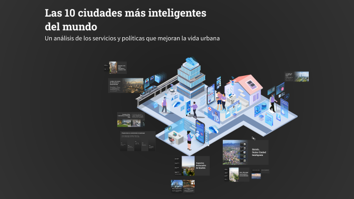 Las 10 ciudades más inteligentes del mundo by nacho garcia martin on Prezi