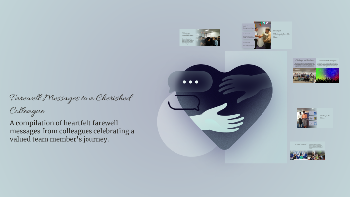 Farewell Messages to a Cherished Colleague by Duong Nguyen Thuy on Prezi