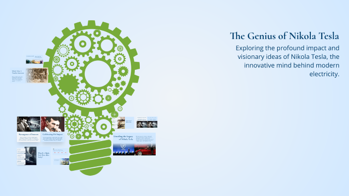 The Genius of Nikola Tesla by Kevin Perez on Prezi