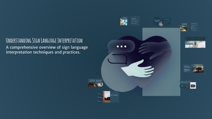 Understanding Sign Language Interpretation by Варвара Кливцова on Prezi