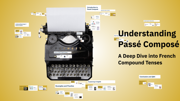 Understanding Passé Composé by Yog Vaidya on Prezi