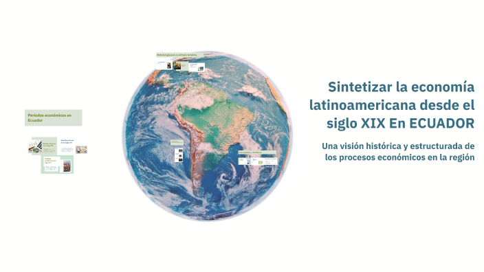 Sintetizar la economía latinoamericana desde el siglo XIX En ECUADOR by ...