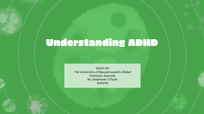 Understanding ADHD in the Classroom by Stephanie O'toole on Prezi