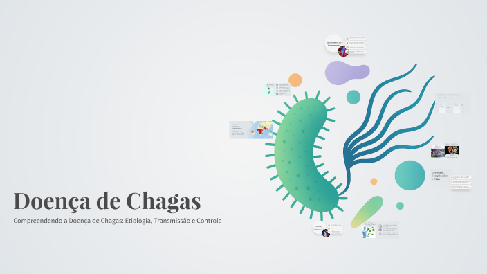 Doença de Chagas by Jabes Santana on Prezi