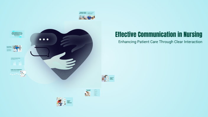 Effective Communication in Nursing by Mariyam Shadha on Prezi