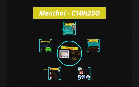 Menthol - C10H20O by blake cheek on Prezi