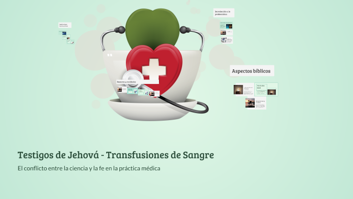 Testigos de Jehová - Transfusiones de Sangre by Candelaria Carrizo on Prezi