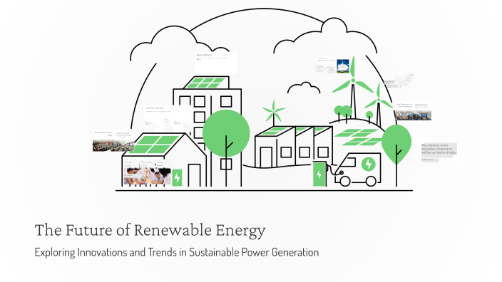 The Future of Renewable Energy by Ruba Abdalbagi on Prezi