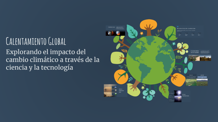 Calentamiento Global by JOSHUA PEDRAZA PEDRAZA on Prezi
