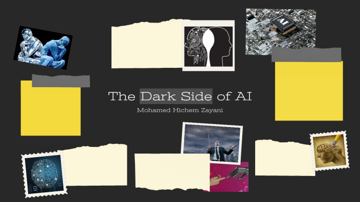 The dark side of AI by zayani hichem on Prezi