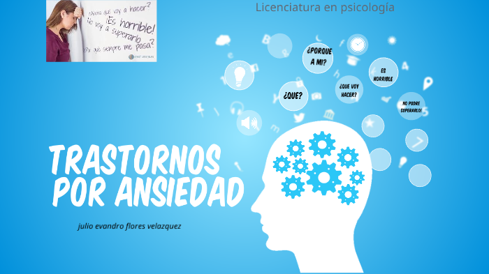 trastornos por ansiedad by Julio Evandro Flores Velázquez on Prezi