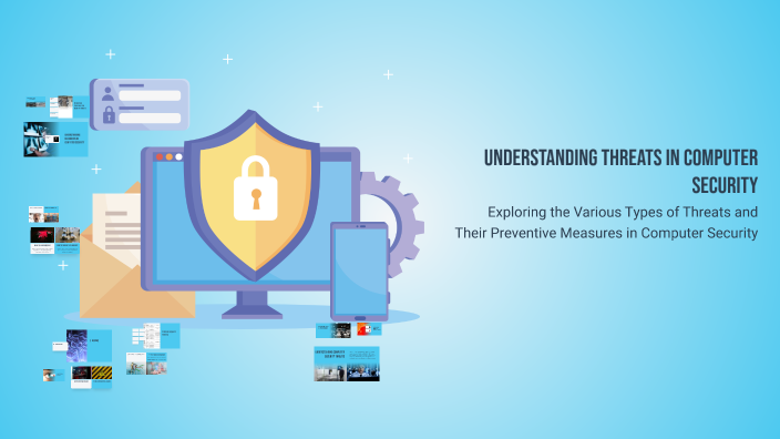 Understanding Threats in Computer Security by Suraj Sharan Gande on Prezi