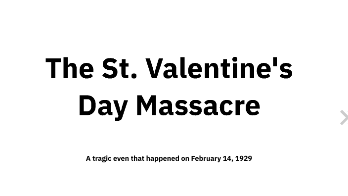 The St. Valentine's Day Massacre by Zoey Smith on Prezi Next