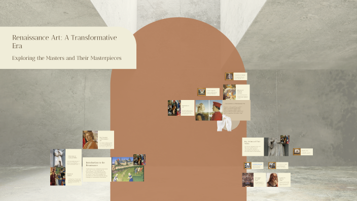 Renaissance Art: A Transformative Era by Nea Ehrlich on Prezi