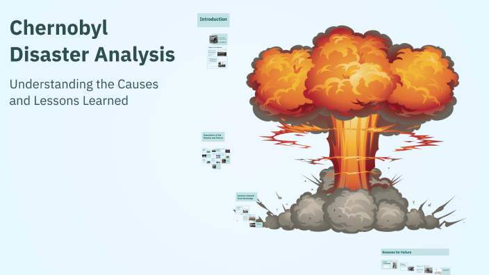 Chernobyl Disaster Analysis by Kanish Mahato on Prezi