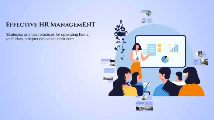 Effective HR Management for University Success by Aansa Tasbiha on Prezi