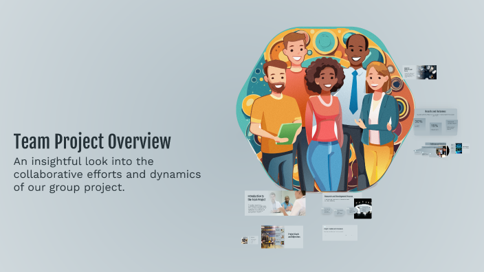 Team Project Overview by Gassan on Prezi