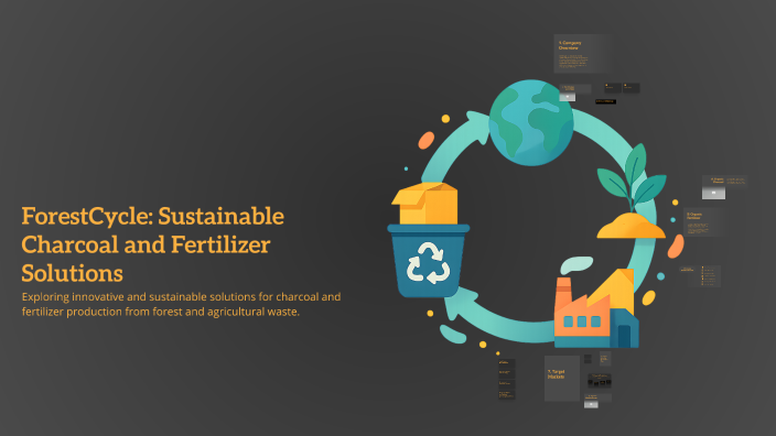 ForestCycle: Sustainable Charcoal and Fertilizer Solutions by KHENCHLI ...