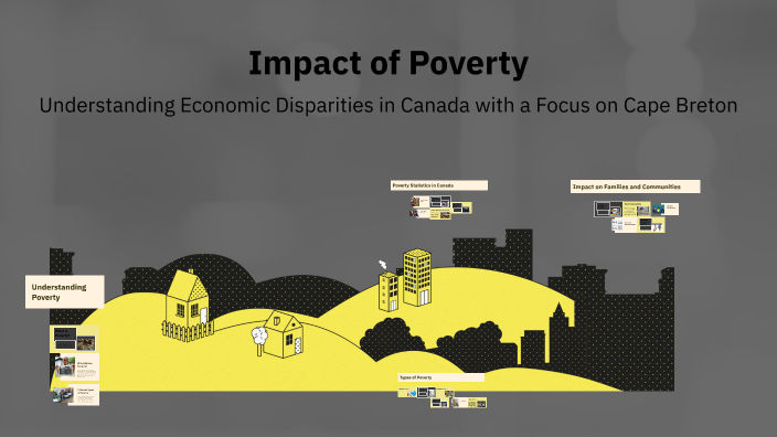 Impact of Poverty by Olivia MacKenzie on Prezi