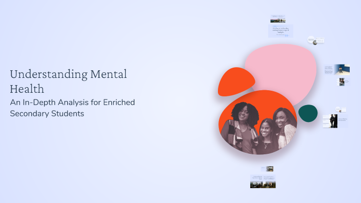Understanding Mental Health by IzouBa1 IzouBa1 on Prezi